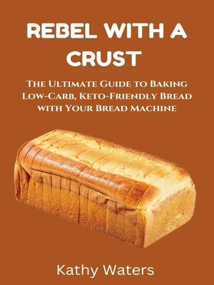 cover image of Rebel with a Crust